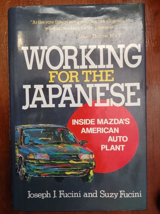 Joseph J. Fucini e Suzy Fucini - Working for the Japanese