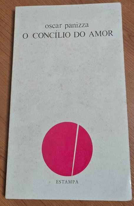 O Concílio do Amor - Oscar Panizza
