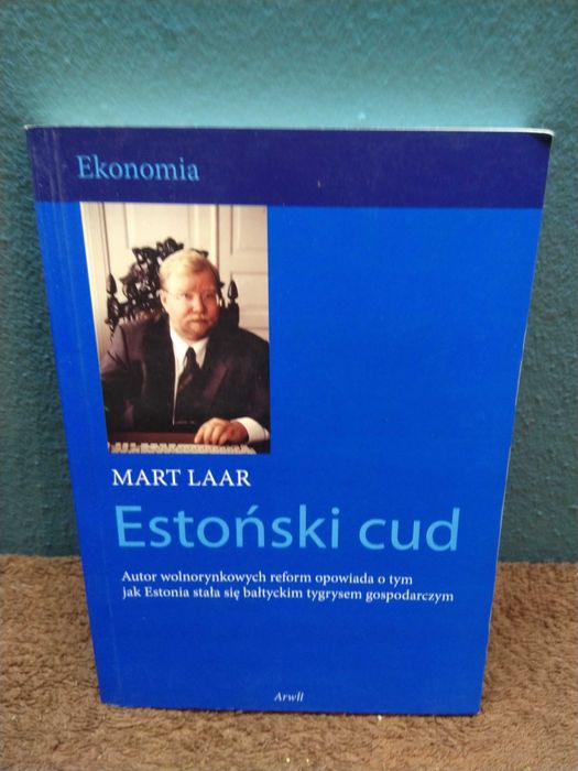 Mart Laar - Estoński cud