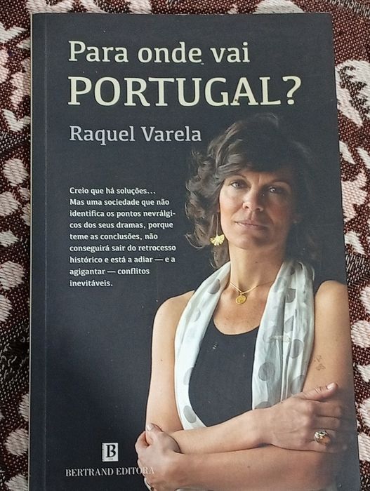 Para Onde Vai Portugal de Raquel Varela