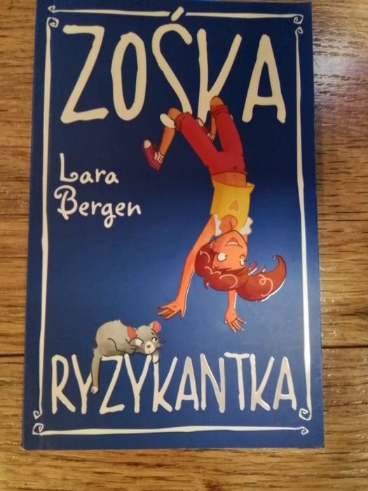 Książka Zośka Ryzykantka Lara Bergen