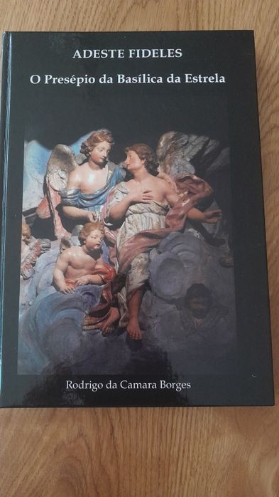 Adestes Fidelis o Presépio da Basílica da Estrela