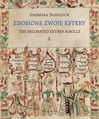 Zdobione zwoje Estery ze zbiorów Żydowskiego Instytutu Historycznego