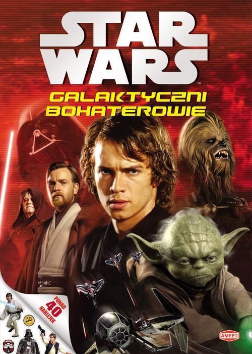 Star Wars Galaktyczni Bohaterowie Praca Zbiorowa