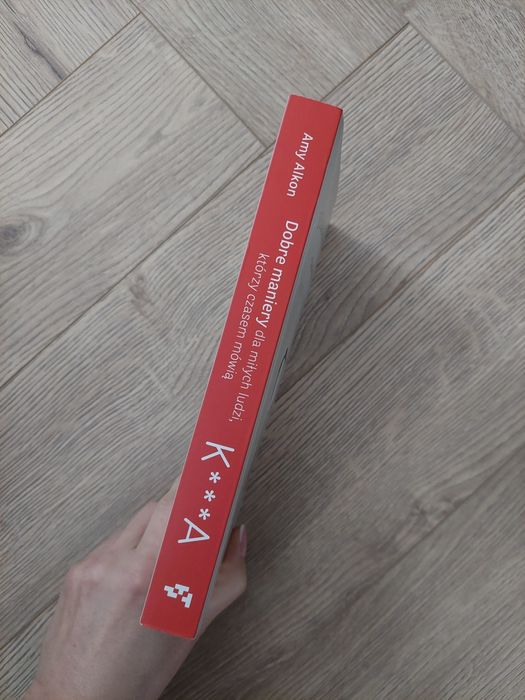 Dobre maniery dla ludzi którzy czasem mówią k *** a Amy Alkon