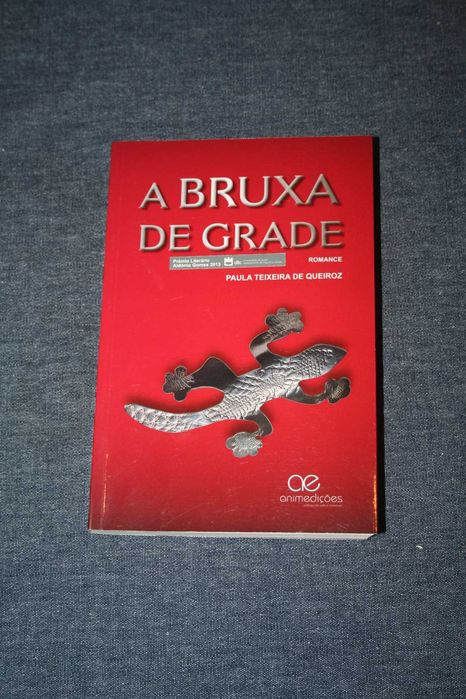 [] A Bruxa de Grade - Paula Teixeira de Queiroz