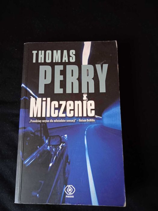Thomas Perry - Milczenie
Prawdziwy rarytas dla miłośników sensacji