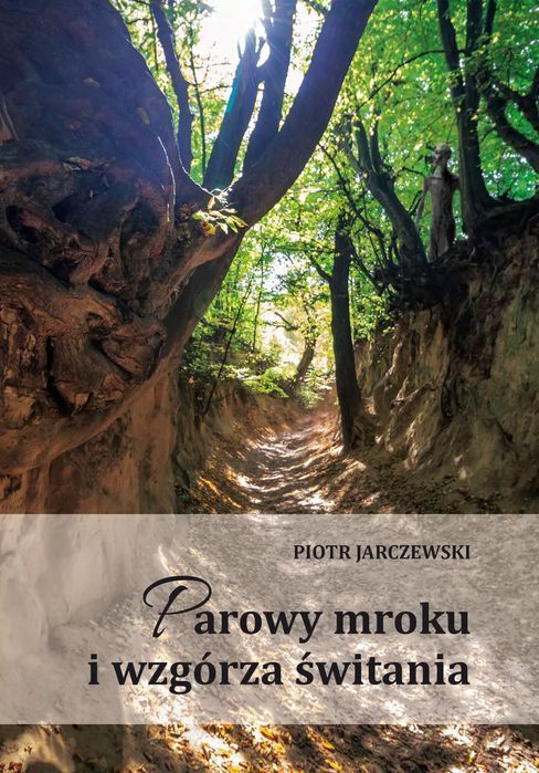 Parowy Mroku I Wzgórza Świtania