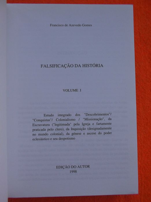 Falsificação da História - Francisco de Azevedo Gomes 1º Vol.