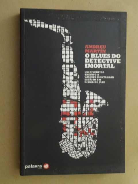 O Blues do Detective Imortal de Andreu Martín - 1ª Edição