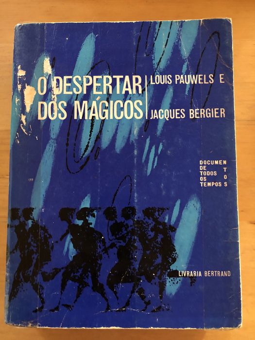 Livro”O Despertar dos Mágicos” de Louis Pauwels e Jacques Bergier