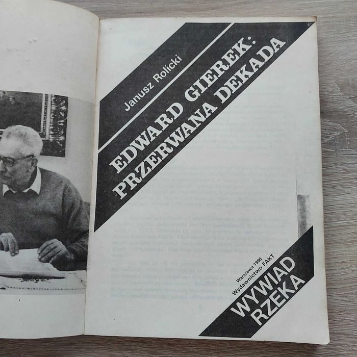 Edward Gierek:przerwana dekada