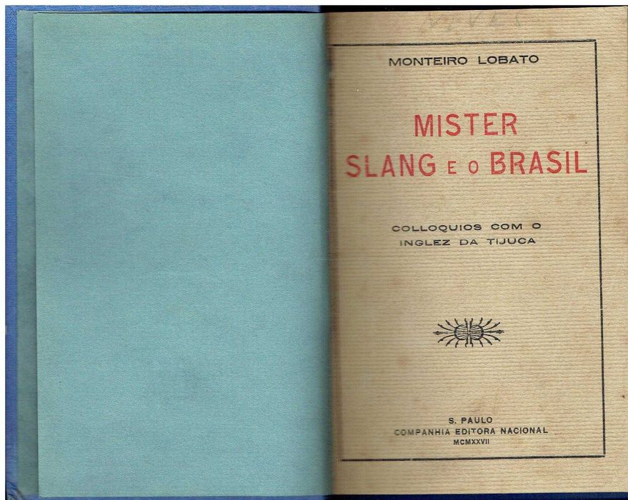12158 Mister Slang e o Brasil 
de Monteiro Lobato.