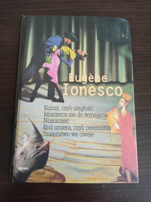 Eugene Ionesco "Kubuś czyli uległość" i in.