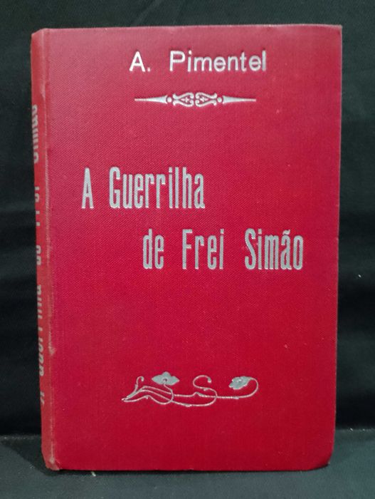 A Guerrilha de Frei Simão 1895 Alberto Pimentel