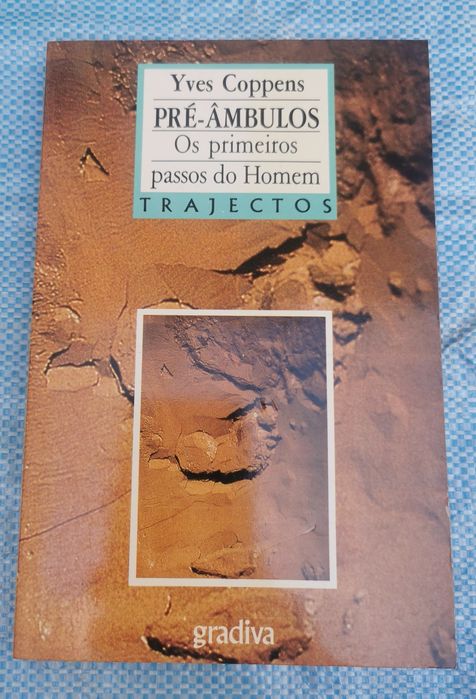 Pré - âmbulos "Os primeiros passos do homem"