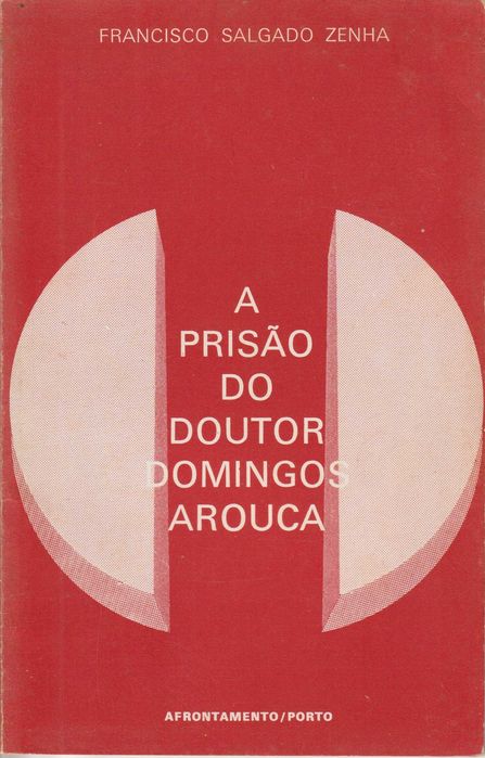 A Prisão do Doutor Domingos Arouca