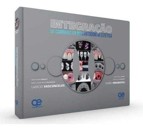 Integração: Os Caminhos da Implantodontia Estética