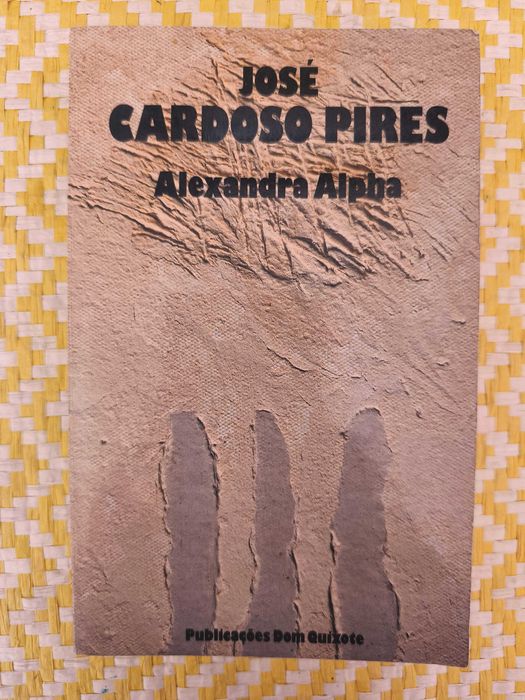 Alexandra Alpha – 
José Cardoso Pires