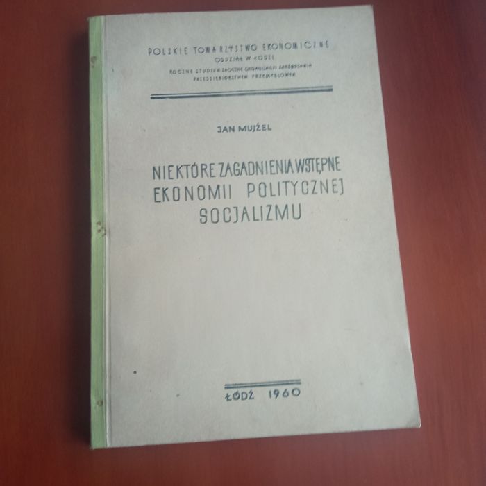 Niektóre zagadnienia wstępne ekonomi politycznej socjalizmu