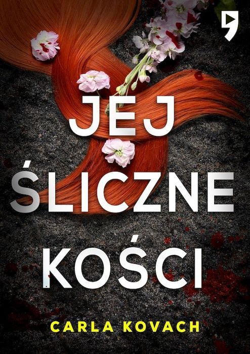 Jej Śliczne Kości  Carla Kovach