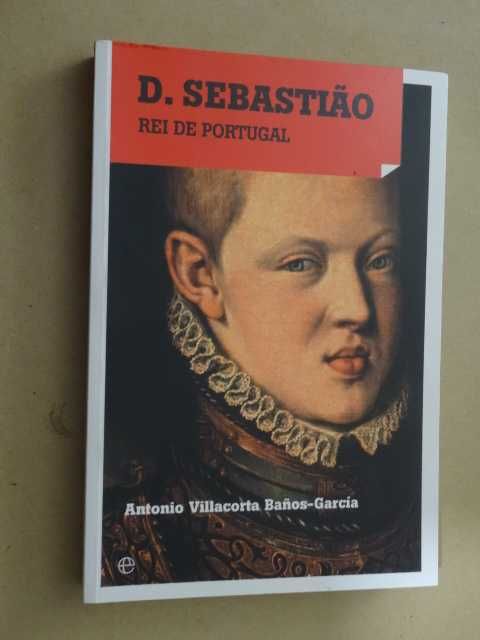 D. Sebastião, Rei de Portugal de Antonio Villacorta Baños-Garcia - 1ª