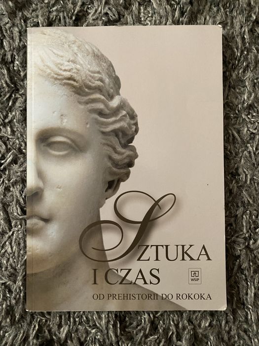 Sztuka i czas od prehistorii do rokoka