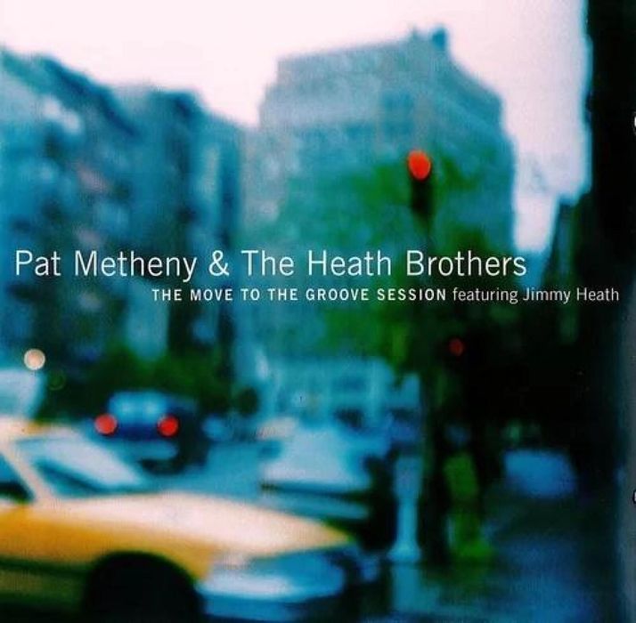 Movie To Groove Session CD CD-CONTACT Metheny Pat, The Heath Brothers