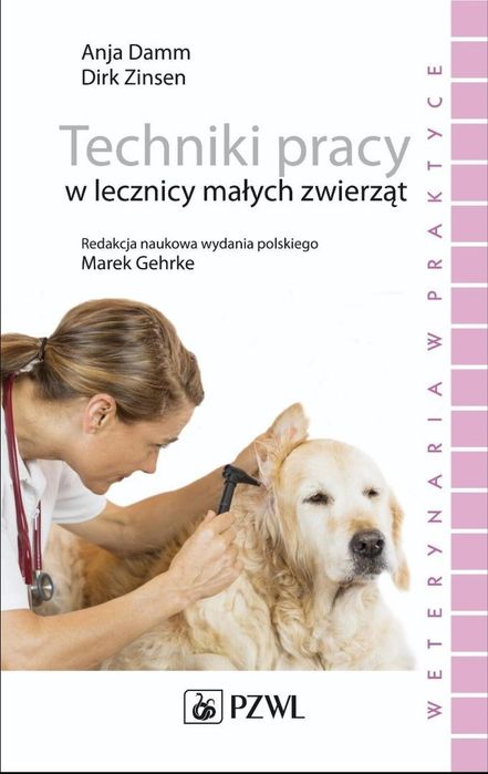 Techniki pracy w lecznicy małych zwierząt