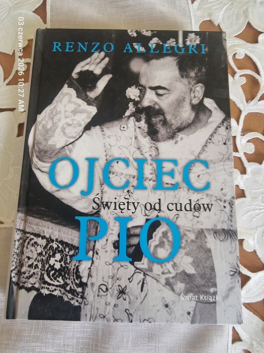 Lenzo Allegri " Ojciec Pio -święty od cudów "