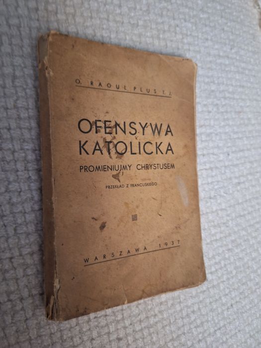 Ofensywa Katolicka O.Raoul i Plus T.J 1937