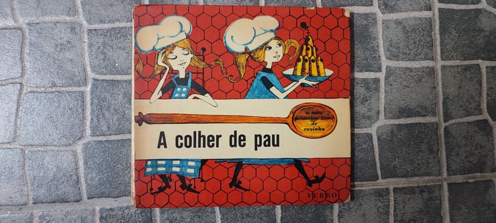 Livro Vintage "A Colher de Pau" - Editorial Verbo / Culinária Infantil Antigo