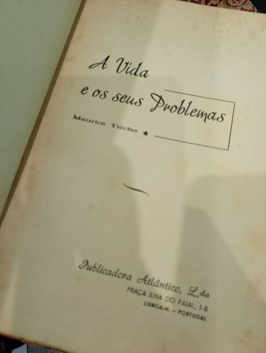 A Vida e os seus problemas - Maurice Tièche