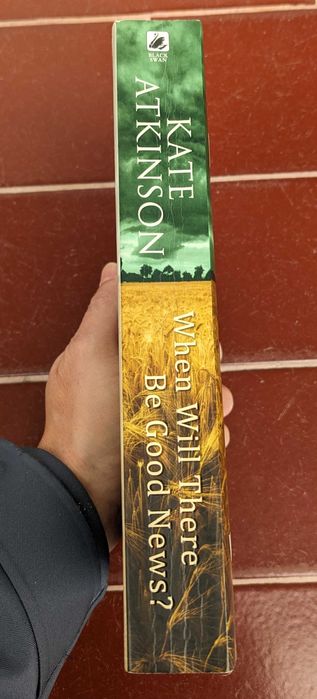 When will there be good news? Kate Atkinson