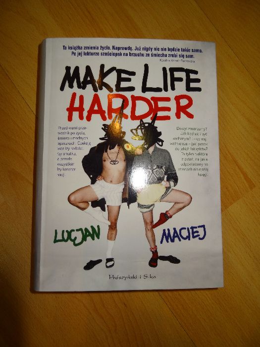 Karolina Korwin Piotrowska Make Life Harder książka