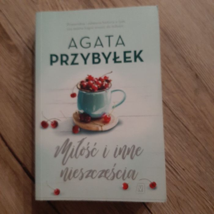 Miłość i inne nieszczęścia Agata Przybyłek