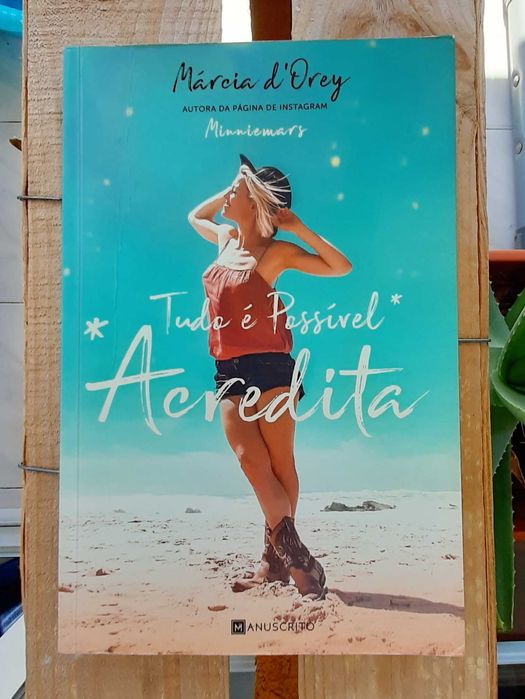 Livro "Tudo é Possível * Acredita" - Márcia d'Orey (Portes Incluídos)