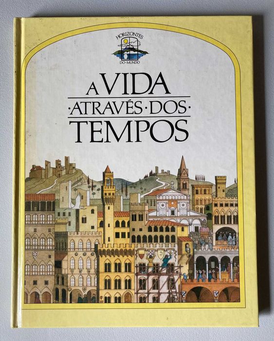 A Vida Através dos Tempos