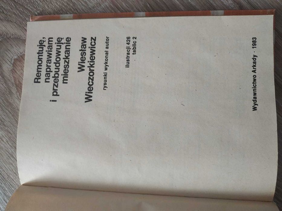 "Remontuję, naprawiam i przebudowuję mieszkanie" W. Wieczorkiewicz