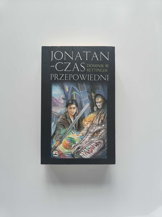NOWA OPIS Jonatan - Czas przepowiedni Dominik W. Rettinger