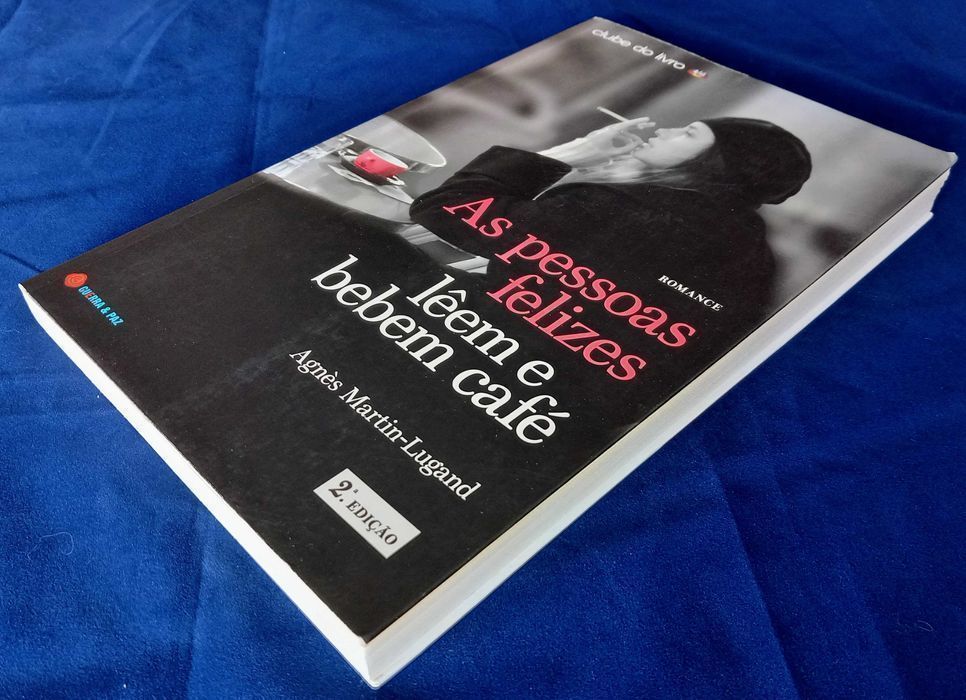 As Pessoas Felizes Lêem e Bebem Café de A. Martin-Lugand [Portes Inc]