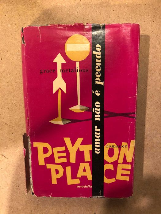 Grace Metalious -  Amar não é pecado (Peyton Place)