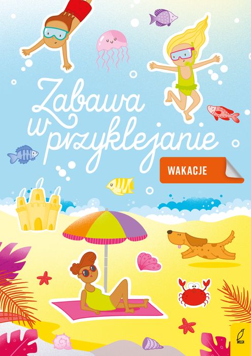 Wakacje. Zabawa W Przyklejanie Wilga