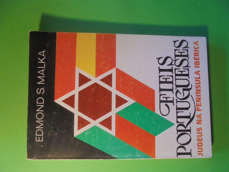Malka (Edmond);Judeus na Península Ibérica-Fieis Portugueses