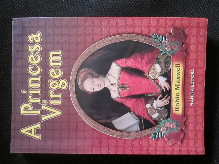 A Princesa Virgem, de Robin Maxwell
