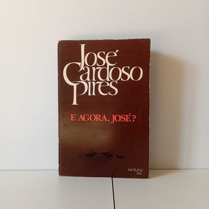 [1ªEd.] E Agora, José? - José Cardoso Pires