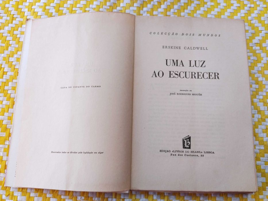 UMA LUZ AO ESCURECER
Erskine Caldwell 	
Trad.-José Rodrigues Miguéis