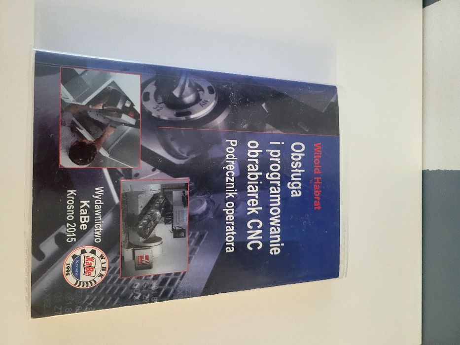 Witold Habrat " Obsługa i programowanie obrabiarek CNC " Podręcznik