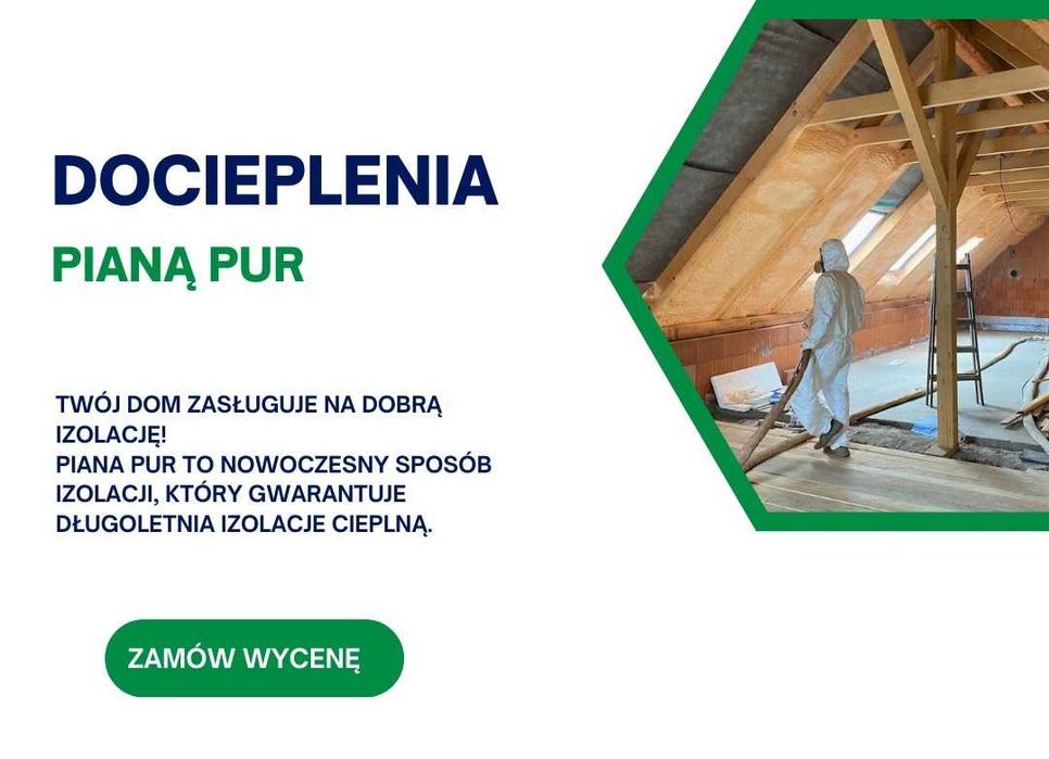 Ocieplenie ocieplanie izolacja pianą amerykańską pianka PUR poddasza