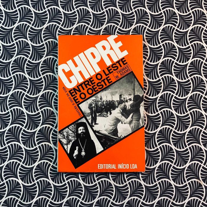 Chipre Entre o Leste e o Oeste - Thomas W. Adams